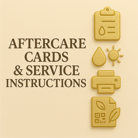Aftercare Cards & Service Instructions (Printable)