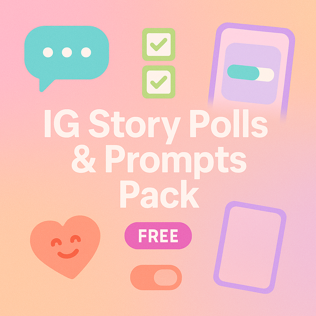 IG Story Polls & Prompts Pack (Free)